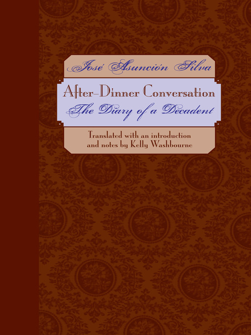 Title details for After-Dinner Conversation by José Asunción Silva - Available